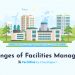 What-are-the-Challenges-of-开云体育电竞投注Facilities-Management